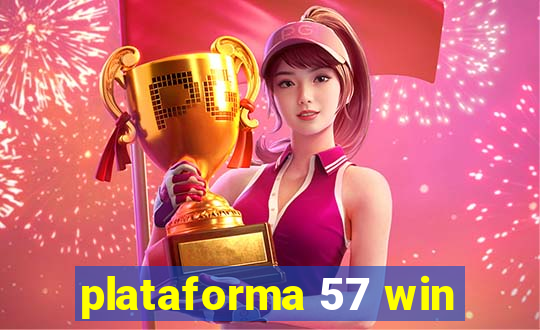 plataforma 57 win